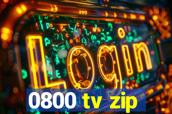 0800 tv zip